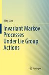 Invariant Markov Processes Under Lie Group Actions