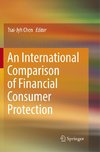 An International Comparison of Financial Consumer Protection