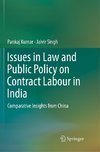 Issues in Law and Public Policy on Contract Labour in India