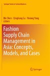 Fashion Supply Chain Management in Asia: Concepts, Models, and Cases