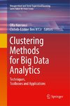 Clustering Methods for Big Data Analytics