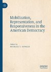 Mobilization, Representation, and Responsiveness in the American Democracy