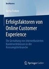 Erfolgsfaktoren von Online Customer Experience