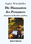 Die Diamanten des Peruaners