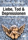 Liebe, Tod & Depressionen