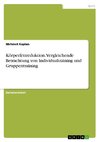 Körperfettreduktion. Vergleichende Betrachtung von Individualtraining und Gruppentraining