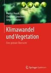 Klimawandel und Vegetation - Eine globale Übersicht