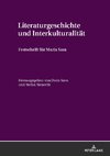 Literaturgeschichte und Interkulturalität