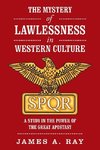 The Mystery of Lawlessness in Western Culture