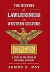 The Mystery of Lawlessness in Western Culture