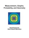 Measurement, Graphs, Probability, and Geometry