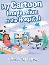 My Cartoon Imagination at the Hospital