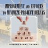 Improvement and Efforts to Minimize Project Delays