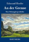 An der Grenze