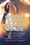 Historical Events as a Basis for Income Inequality and Social Injustice