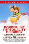 Borderline Personality Disorder Survival Guide for You and Your Relationship