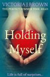 Holding Myself