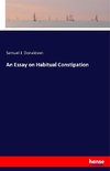 An Essay on Habitual Constipation