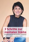 3 Schritte zur mentalen Stärke