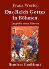 Das Reich Gottes in Böhmen (Großdruck)