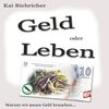 Geld oder Leben