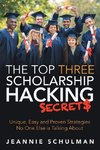 The Top Three Scholarship Hacking Secrets