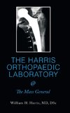 THE HARRIS ORTHOPAEDIC LABORATORY  @ The Mass General