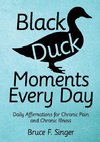 Black Duck Moments Every Day