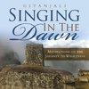 Singing In the Dawn