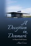 A Deception in Denmark