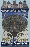 A Footman for the Peacock