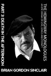 The Hemingway Monologues