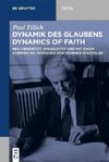 Dynamik des Glaubens / Dynamics of Faith