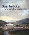 Saarbrücken und sein barockes Erbe