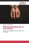 Retroactividad de la Ley Penal