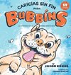 Caricias sin fin para Bubbins