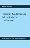 Primeros fundamentos del capitalismo conductual