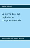 Le prime basi del capitalismo comportamentale