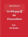 Im Würgegriff des  Finanzsektors