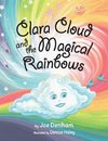 Clara Cloud and the Magical Rainbows