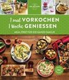 1 x Vorkochen - 1 Woche genießen