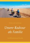 Unsere Radtour als Familie