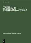 A theory of phonological weight