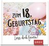 Zum 18. Geburtstag - Lass dich feiern!