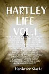 HARTLEY LIFE VOL.1