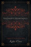 Mildred's Resistance