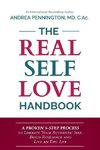 The Real Self Love Handbook: A Proven 5-Step Process to Liberate Your Authentic Self, Build Resilience and Live an Epic Life