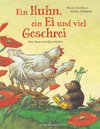 Ein Huhn, ein Ei und viel Geschrei