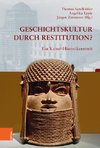 Geschichtskultur durch Restitution?