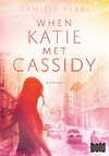 When Katie met Cassidy